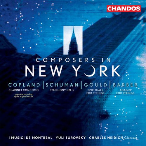 I Musici de Montreal, Yuli Turovsky, Charles Neidich - Composers in New York (2000)