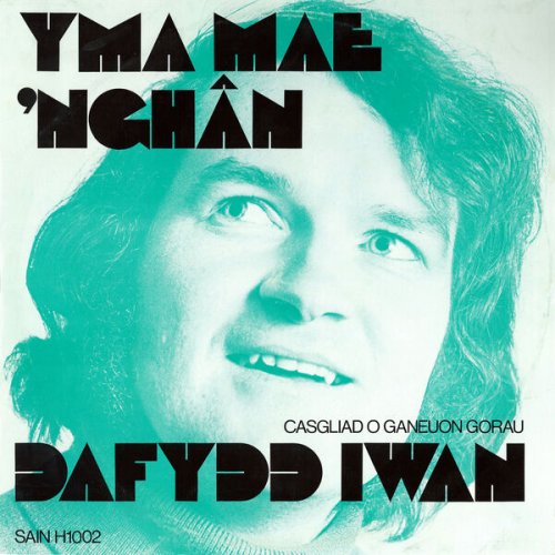 Dafydd Iwan - Yma mae 'Nghân (1972/2025) Hi-Res