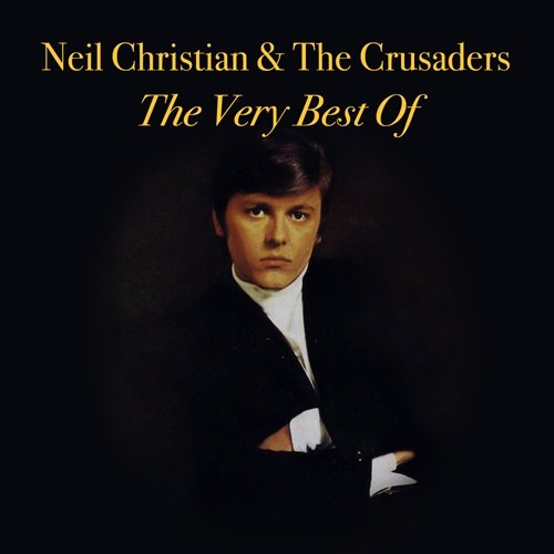 Neil Christian & The Crusaders – The Very Best Of (2011)