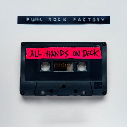 Punk Rock Factory - All Hands on Deck (2025) [Hi-Res]