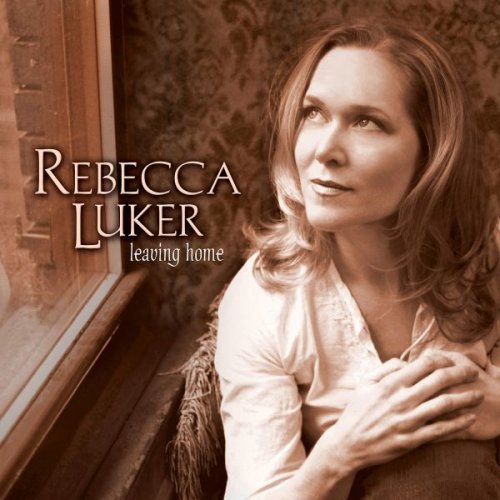 Rebecca Luker - Leaving Home (2004)