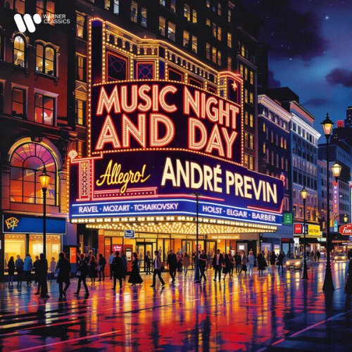 André Previn - Music Night and Day. Ravel, Mozart, Tchaikovsky, Holst, Elgar, Barber… (2025)