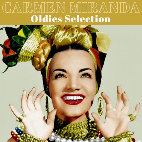 Carmen Miranda - Carmen Miranda Oldies Selection (Remastered) (2025) [Hi-Res]