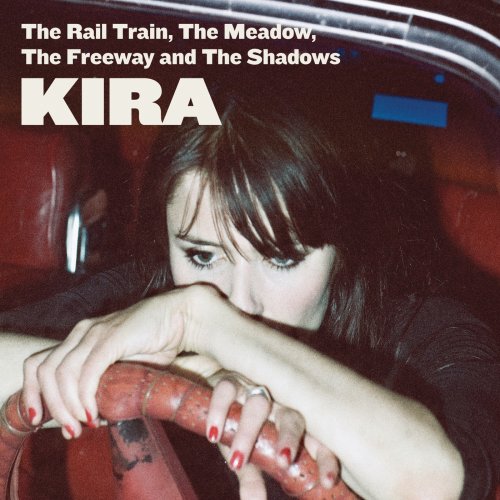 Skov Kira - The Rail Train, The Meadow, The Freeway & The Shadows (2008)