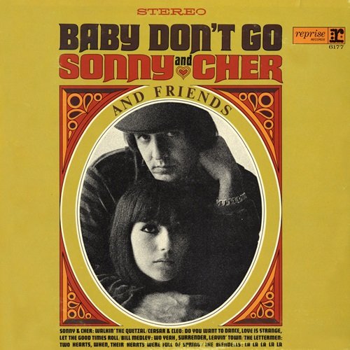 Sonny & Cher - Baby Don't Go (1966)