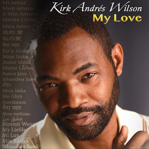 Kirk Andrés Wilson - My Love (2025) [Hi-Res]