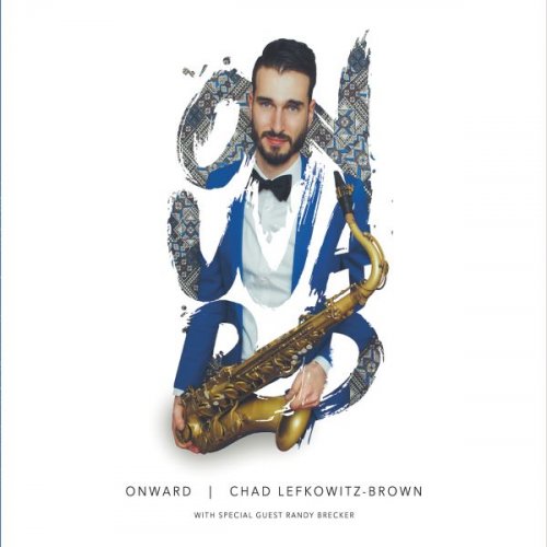 Chad Lefkowitz-Brown - Onward (2017)