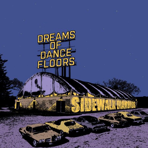 Sidewalk Diamonds - Dreams of Dance Floors (2025) [Hi-Res]