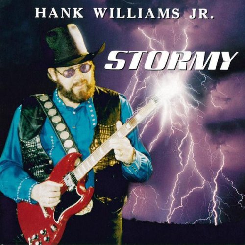 Hank Williams Jr - Stormy (1999)