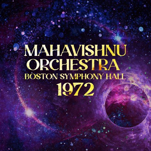 Mahavishnu Orchestra - Boston Symphony Hall 1972 (2024)