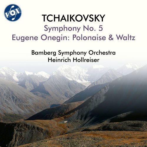 Bamberger Symphoniker & Heinrich Hollreiser - Tchaikovsky: Symphony No. 5 & Eugene Onegin (Highlights) (2025)