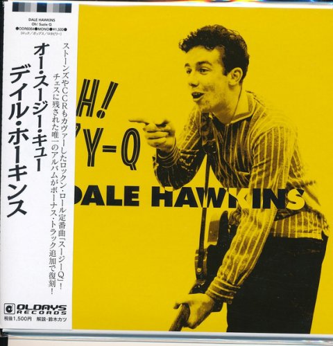 Dale Hawkins - Oh! Suzie Q / Bonus Track (2015)