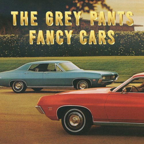 The Grey Pants - Fancy Cars (2025) [Hi-Res]