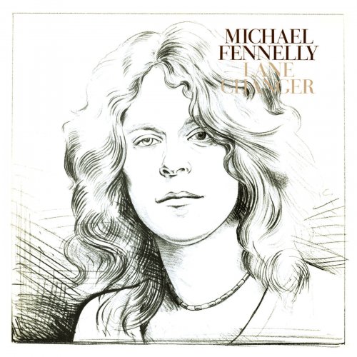 Michael Fennelly - Lane Changer (1973) [Wounded Bird 2015 Reissue]