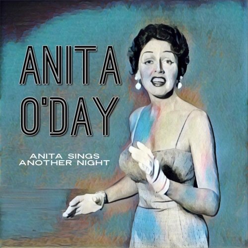 Anita O`Day - Anita Sings Another Night (2020)