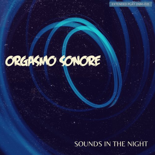 Orgasmo Sonore - Sounds in the Night (2022) [Hi-Res]