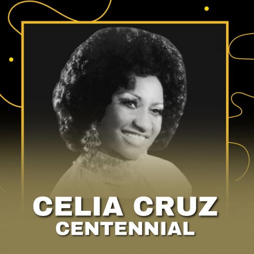 Celia Cruz - Celia Cruz Centennial (2025)