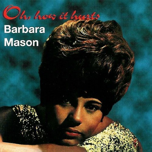 Barbara Mason - Oh How It Hurts (Reissue, Remastered, Expanded) (1997) Flac