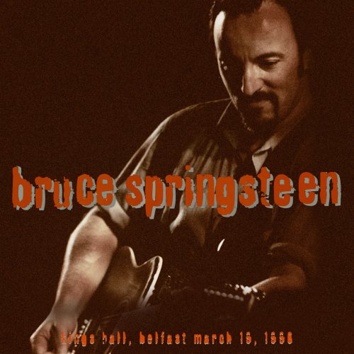 Bruce Springsteen - 1996-03-19 King's Hall Belfast, UK (2017)