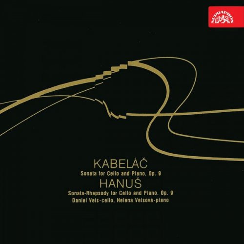 Daniel Veis, Helena Veisová - Kabeláč, Hanuš: Cello Sonatas (1990)