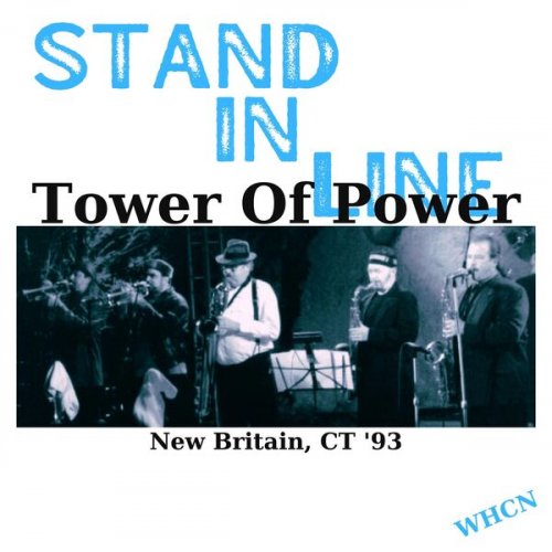 Tower Of Power - Stand In Line (Live New Britain '93) (2024)