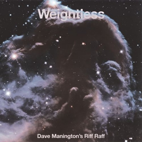 Dave Manington's Riff Raff - Weightless (2025)