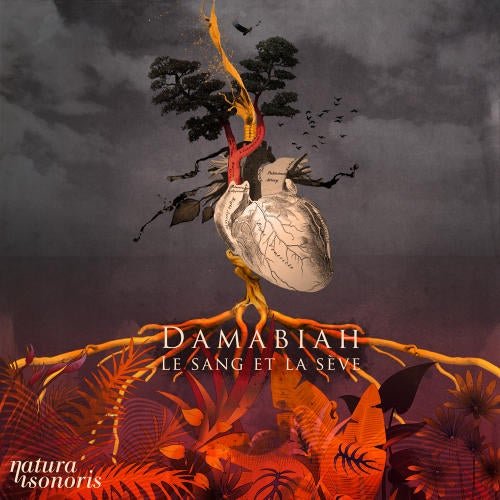 Damabiah - Le sang et la sève (2011)