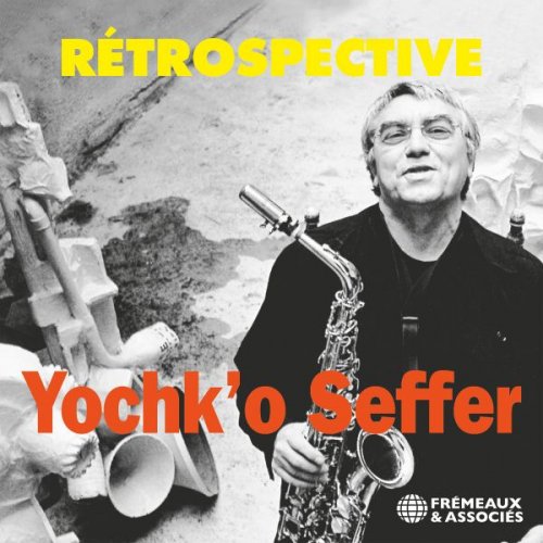 Yochk'o Seffer - Rétrospective (1997)