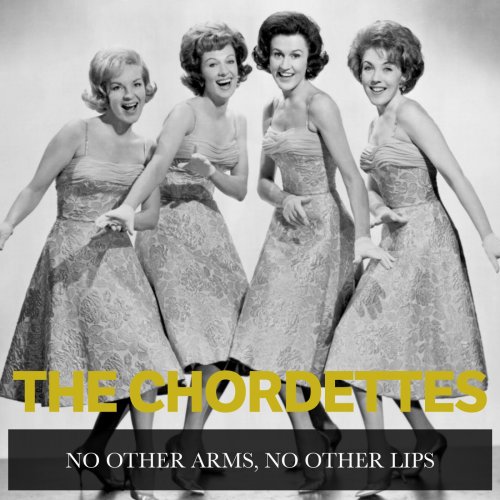 The Chordettes - No Other Arms, No Other Lips (Remastered) (2025) Hi-Res