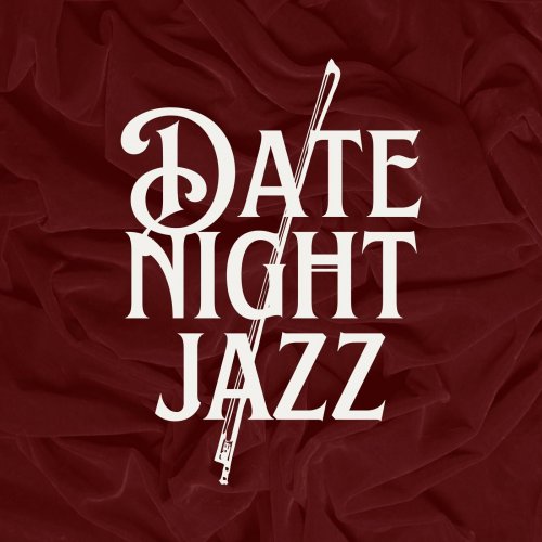 VA - Date Night Jazz (2025)