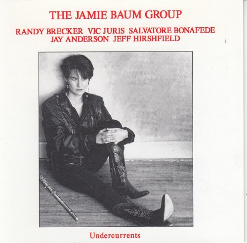 The Jamie Baum Group - Undercurrents (1992)