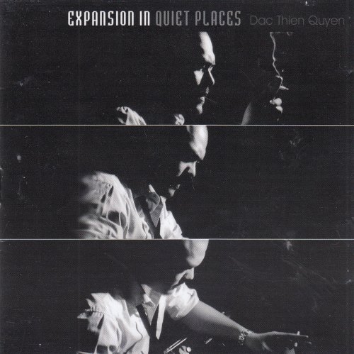 Quyen Thien Dac - Expansions In Quiet Places (2005)