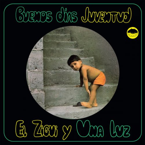 El Zigui y Una Luz - Buenos días juventud (2023) [Hi-Res]