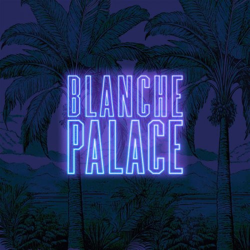 Blanche Palace - l'Effet Mer (2025) Hi-Res