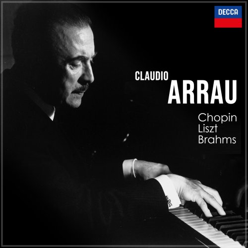 Claudio Arrau - "Arrau Plays": Chopin, Liszt, Brahms (2025)