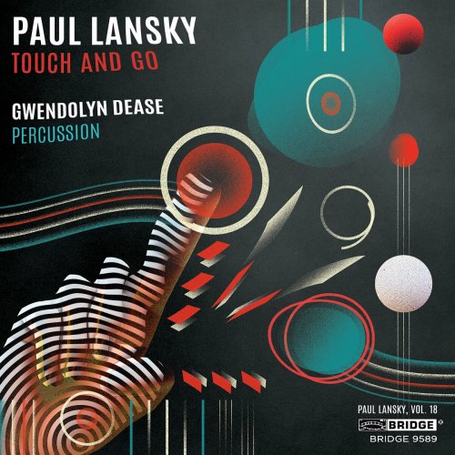 Gwendolyn Dease - Paul Lansky: Touch and Go (2025)