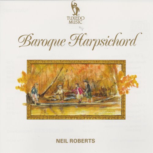 Neil Roberts - Baroque Harpsichord (2013)