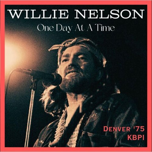 Willie Nelson - One Day At A Time (Live Denver '75) (2023)