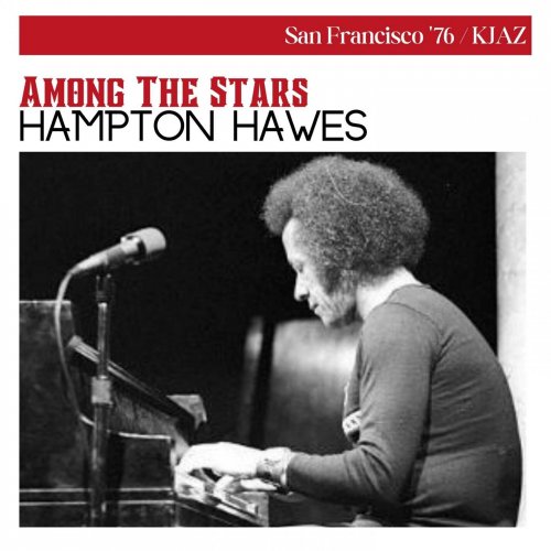 Hampton Hawes - Among The Stars (Live San Francisco '76) (2023)