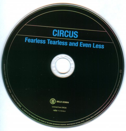 Circus - Fearless Tearless And Even Less (1980) [2022 Japanese Edition]