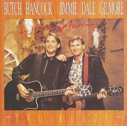 Butch Hancock & Jimmie Dale Gilmore - Two Roads (1990)