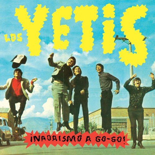 Los Yetis - Nadaísmo a Go-Go (2009)