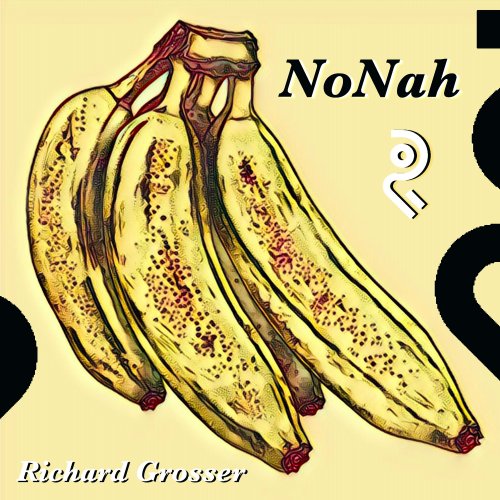 Richard Grosser - NoNah (2025) Hi Res