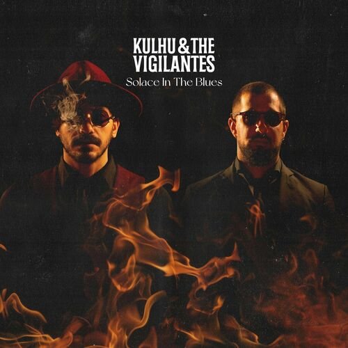 Kulhu & the Vigilantes - Solace In The Blues (2025)