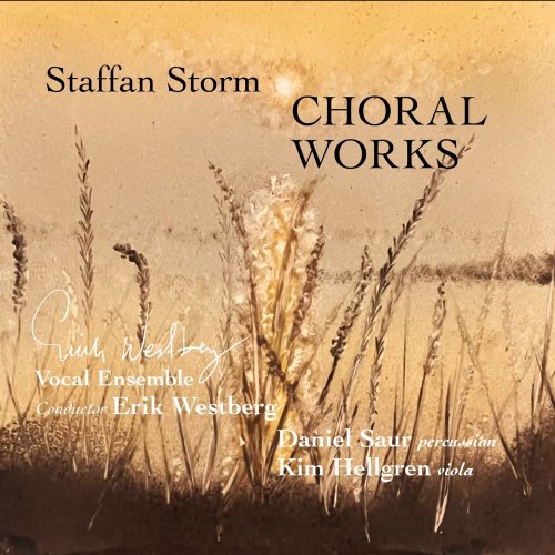 Erik Westberg Vokalensemble, Erik Westberg - Staffan Storm - Choral Works (2025) [Hi-Res]