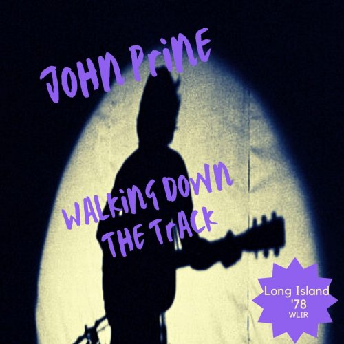 John Prine - Walking Down The Track (Live Long Island '78) (2023)