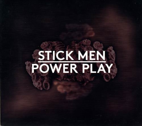 Stick Men - Power Play (2014)