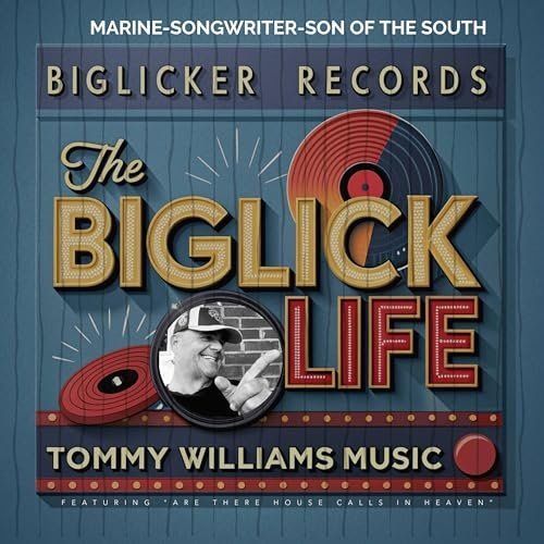 Tommy Williams - THE BIGLICK LIFE (2025)