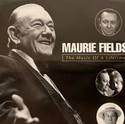 Maurie Fields - The Music Of A Lifetime (1997)