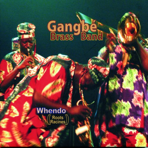 Gangbé Brass Band - Whendo (2004)